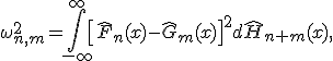 \omega^2_{n,m}=\int\limits_{-\infty}^{\infty}\left[\hat{F}_n(x) - \hat{G}_m(x)\right]^2d\hat{H}_{n+m}(x),